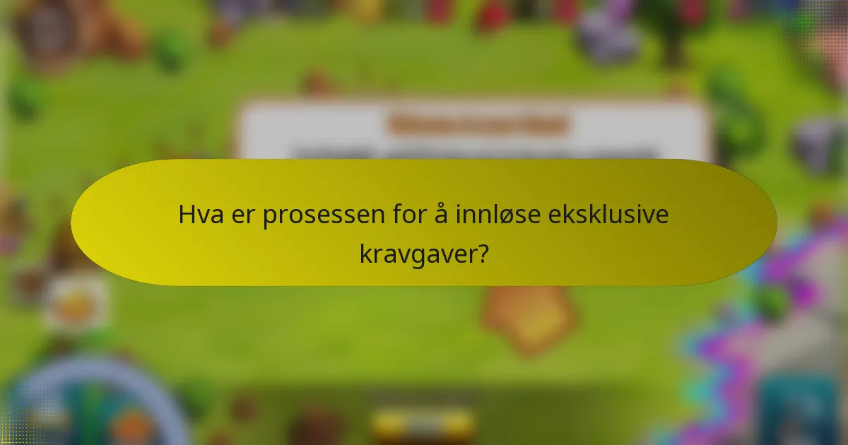 Hva er prosessen for å innløse eksklusive kravgaver?